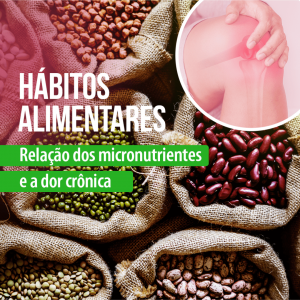 habitos-alimentares-–-relacao-dos-micronutrientes-e-a-dor-cronica