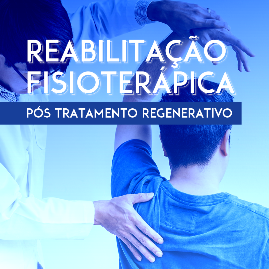 reabilitacao-fisioterapica-pos-tratamento-regenerativo 